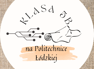 Napis Klasa 5B na Politechnice Łódzkiej